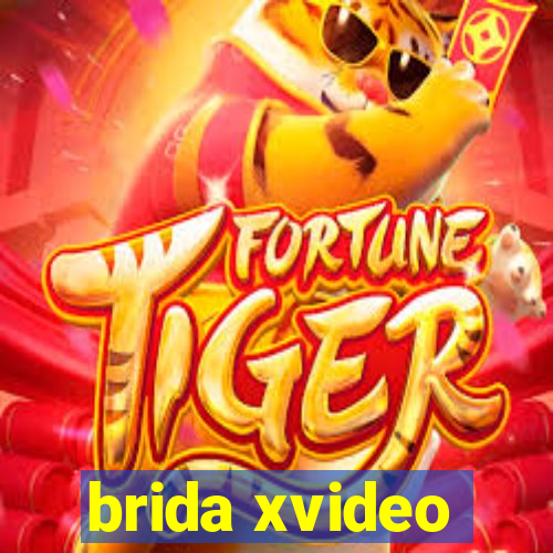 brida xvideo